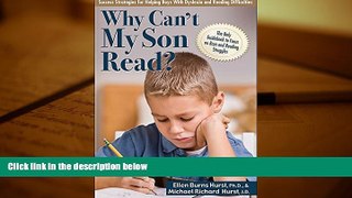 PDF [FREE] DOWNLOAD  Why Can t My Son Read?: Success Strategies for Helping Boys with Dyslexia and