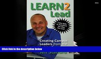 PDF [FREE] DOWNLOAD  Learn 2 Lead: Creating Campus Leaders from the Inside-Out Jeff Stafford READ