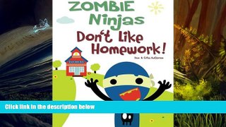 PDF [FREE] DOWNLOAD  Zombie Ninjas Don t Like Homework! Dax & Erika Gutierrez TRIAL EBOOK