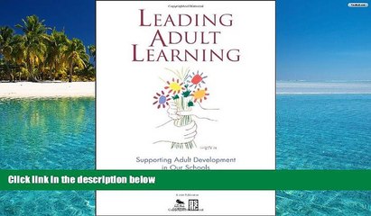 Audiobook  Leading Adult Learning: Supporting Adult Development in Our Schools Full Book