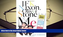 Download [PDF]  JFK, Nixon, Oliver Stone and Me: An Idealist s Journey from Capitol Hill to