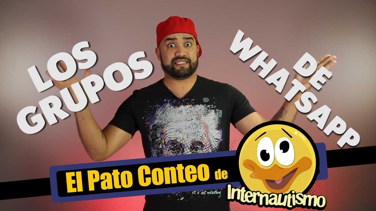 5 Grupos de Whatsapp a los que nunca deberías entrar - Patoconteo