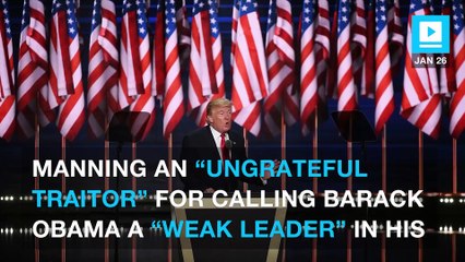 Trump: Chelsea Manning an 'ungrateful traitor' for criticizing Obama