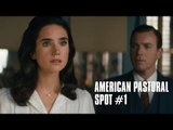 American Pastoral - de Ewan McGregor d'après Philip Roth- Spot #1