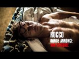 ROCCO - Bande-Annonce non censurée