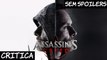 Assassin's Creed - Crítica (SEM SPOILERS)