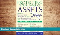 READ book Protecting Your Family s Assets in Florida: How to Legally Use Medicaid to Pay for