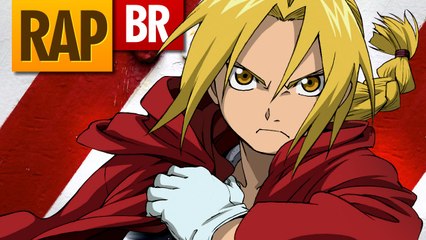 Rap do Edward Elric (FullMetal Alchemist) _ Tauz RapTributo