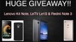 HUGE GIVEAWAY!! Le 1S, Lenovo K4 Note & Xiaomi Redmi Note 3 (Winners Announced)