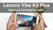 Lenovo Vibe K5 Plus Gaming Review With Overheating Check!