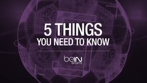 5 things you need to know