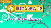 Health Benefits of Spinach  II पालक के स्वस्थ लाभ II By Satvinder Kaur II