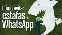 Cómo evitar estafas en WhatsApp