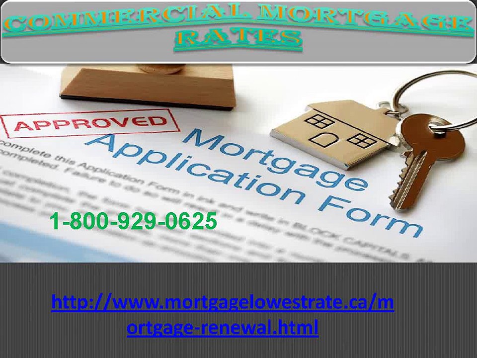 Get one stop solution to call at 1-800-929-0625 Commercial Mortgage Rates