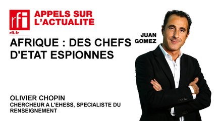 Afrique : des chefs d'Etat espionnés