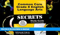 Hardcover Common Core Grade 8 English Language Arts Secrets Study Guide: CCSS Test Review for the