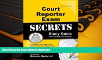 Read Book Court Reporter Exam Secrets Study Guide: Court Reporter Test Review for the Registered