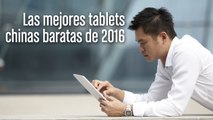 Las 8 mejores Tablets Chinas Baratas
