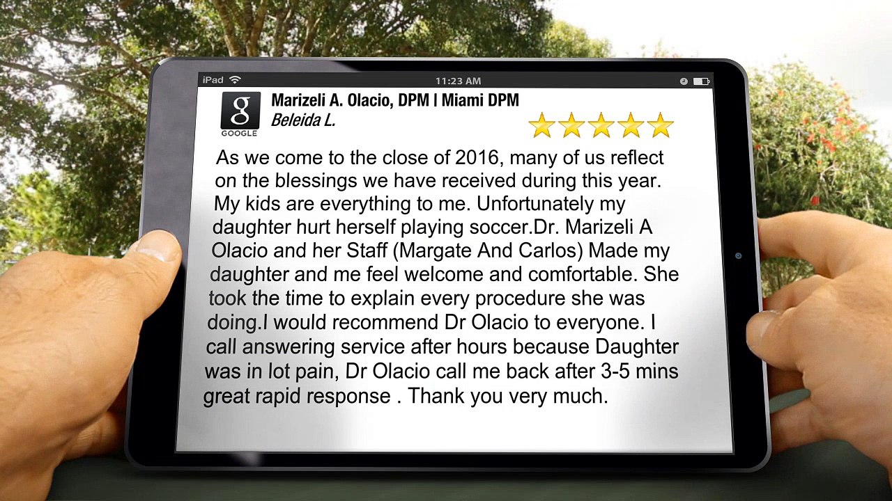 Marizeli A. Olacio, DPM | Miami DPM Miami         Perfect         Five Star Review by Beleida L.