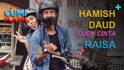 Hamish Daud, Ojek Cinta Raisa - CumiFlash 16 Desember 2016