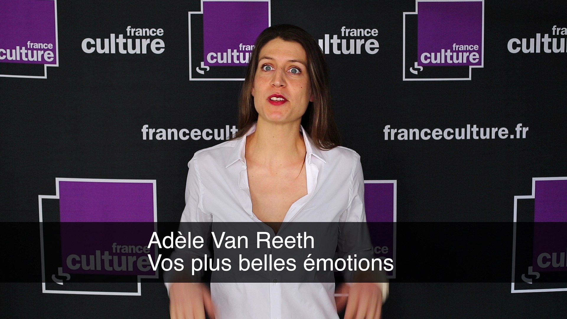 Adèle Van Reeth - Vos plus belles émotions - Vidéo Dailymotion