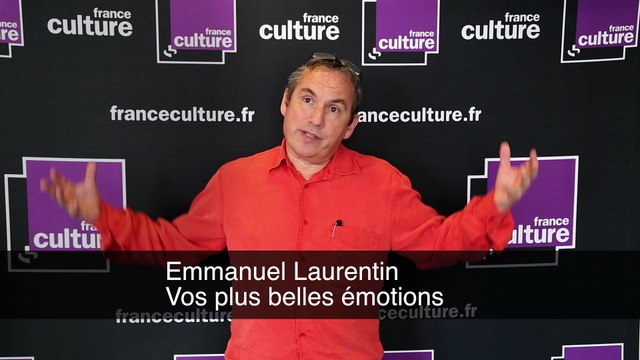 Emmanuel Laurentin - Vos plus belles émotions