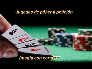 Truco de magia - Jugadas de póker a petición