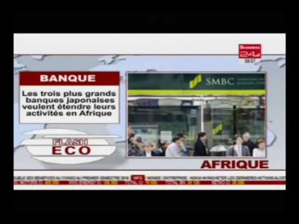 Flash Eco Afrique / A la Une : Les grands banques japonaises à l'assaut de l'Afrique