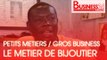 Petits Metiers / Gros Business - Le métier de Bijoutier à Abidjan