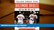 Pre Order Tales from the Baltimore Orioles Dugout: A Collection of the Greatest Orioles Stories