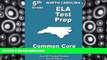 Pre Order North Carolina 5th Grade ELA Test Prep: Common Core Learning Standards Teachers