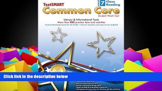 Pre Order TestSMARTÂ® Common Core Close Reading Work Text, Grade 7 - Literary   Informational
