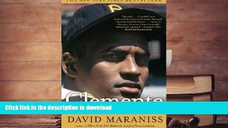 Read Book Clemente: The Passion and Grace of Baseball s Last Hero Kindle eBooks