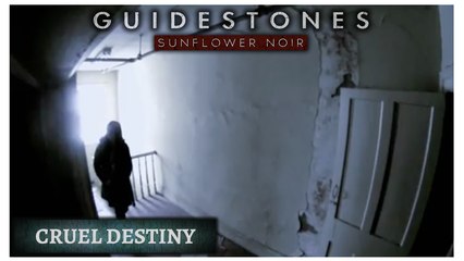 Guidestones: Sunflower Noir - Episode 1 - Cruel Destiny