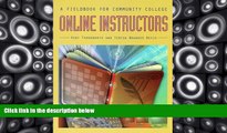 Pre Order A Fieldbook for Community College Online Instructors Kent Farnsworth On CD