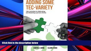 Pre Order Adding Some TEC-VARIETY: 100+ Activities for Motivating and Retaining Learners Online