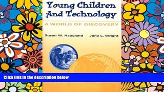 Audiobook Young Children and Technology: A World of Discovery Susan W. Haugland On CD