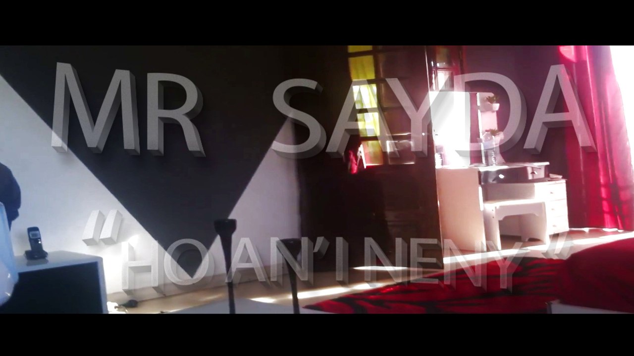 Mr SAYDA - Ho an' i Neny ( Street  Video 2016)
