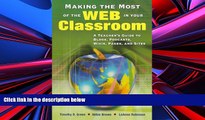Pre Order Making the Most of the Web in Your Classroom: A Teacher s Guide to Blogs, Podcasts,