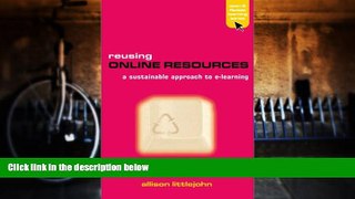 Pre Order Reusing Online Resources: A Sustainable Approach to E-learning (Advancing Technology