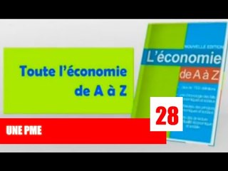 L 'Economie de A à Z / Qu'est ce qu'une PME ?