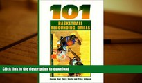Read Book 101 Basketball Rebounding Drills (101 Drills) On Book