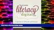 Price Teaching Literacy in the Digital Age: Inspiration for All Levels and Literacies  On Audio