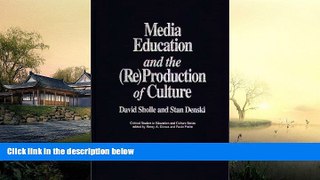 Online Stan W Denski Media Education and the (Re)Production of Culture (Critical Studies in