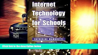 Online Catherine Mambretti Internet Technology for Schools Audiobook Epub