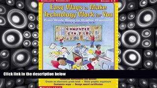 Online David A. Dockterman  Ed.D. Easy Ways to Make Technology Work for You: From Grade Books to