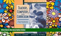 Buy Paul G. Geisert Teachers, Computers, and Curriculum: Microcomputers in the Classroom (3rd