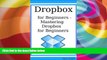 Best Price Dropbox for Beginners - Mastering Dropbox for Beginners Aqsa Singh For Kindle