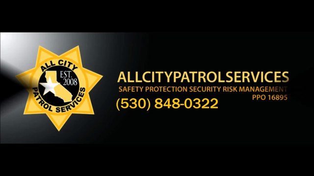 All City Patrol Services - (530) 848-0322