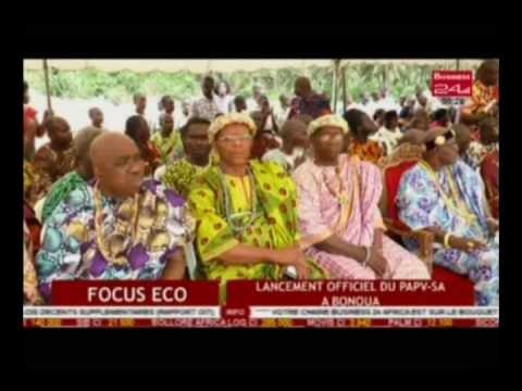Business 24 / Focus Eco - Lancement officiel du PAPV SA à Bonoua